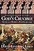 God's Crucible: Islam and the Making of Europe, 570-1215