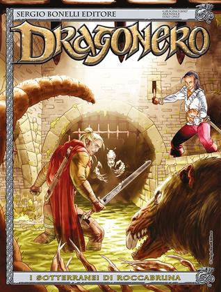 Dragonero n. 49: I sotteranei di Roccabruna (Paperback)
