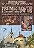Po stopách prvních Přemyslovců. I. Zrození státu (872 - 972) ... by Michal Lutovsky