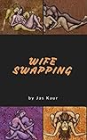 Wife Swapping: Feel free to disturb them