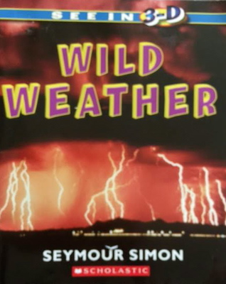 Wild Weather: See in 3-D (Paperback)