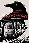 La Cité corrompue (Six of Crows, #2) Book cover for La Cité corrompue (Six of Crows, #2)