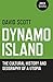 Dynamo Island: The Cultural History and Geography of a Utopia