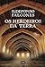 Os Herdeiros da Terra (A catedral do mar #2)