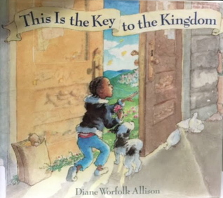 This Is the Key to the Kingdom (Library Binding)