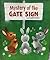 Mystery of the Gate Sign
