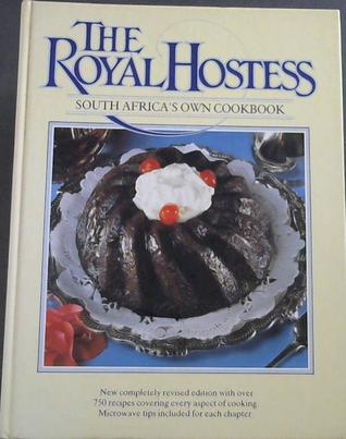 The Royal Hostess: South Africa's Own Cookbook