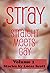 Stray: Straight Meets Gay (...