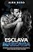 Esclava Marcada by Alba Duro