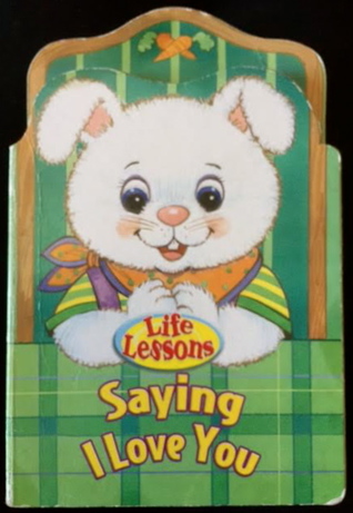 Saying I Love You (Life Lessons)