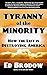 Tyranny of the Minority: Ho...
