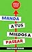 Manda a tus miedos a pasear by Christopher Graham
