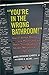 "You're in the Wrong Bathroom!": And 20 Other Myths and Misconceptions About Transgender and Gender-Nonconforming People (Myths Made in America Book 5)