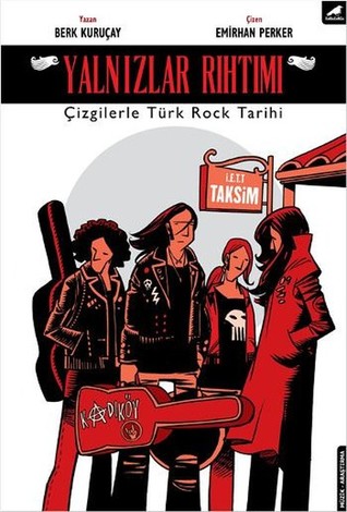 Yalnızlar Rıhtımı - Çizgilerle Türk Rock Tarihi