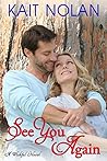 See You Again by Kait Nolan