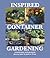 Inspired Container Gardening