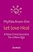 Let Love Heal: A New Consci...