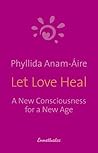 Let Love Heal: A ...
