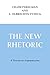 The New Rhetoric by Chaïm Perelman The New Rhetoric by Chaïm Perelman