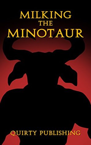 Milking the Minotaur: A Short Erotica Story