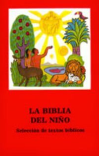La Biblia del niño: Selección de textos bíblicos (Spanish Edition)