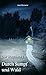 Durch Sumpf und Wald (Der Waldläufer, #1)