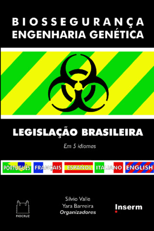 Biossegurança - Engenharia Genética: Legislação Brasileira em 5 Idiomas (Paperback)