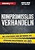 Kompromisslos verhandeln: Die Strategien und Methoden des Verhandlungsführers des FBI