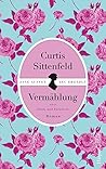 Vermählung - nach Stolz und Vorurteil by Curtis Sittenfeld