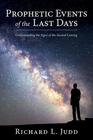Prophetic Events of the Last Days (Kindle Edition)