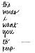 the words i want you to keep by Gaby Comprés