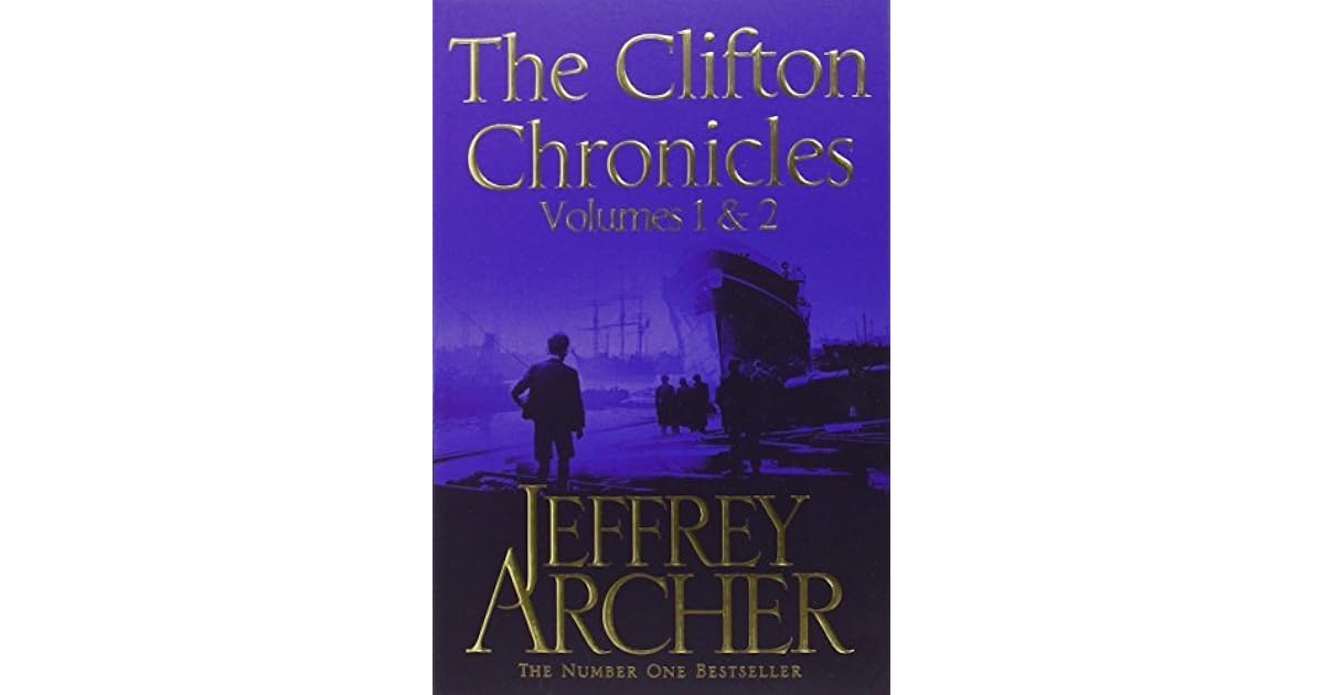 The Clifton Chronicles Volumes 1 & 2 by Jeffrey Archer
