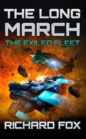 The Long March (The Exiled Fleet, #2)