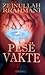 Pese vakte