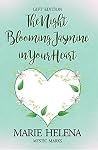 The Night Blooming Jasmine in Your Heart (Mystic Marks Book 1)