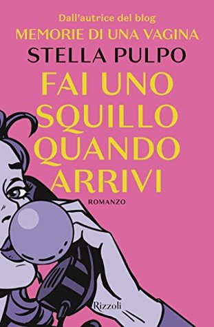 Fai uno squillo quando arrivi (Italian Edition)