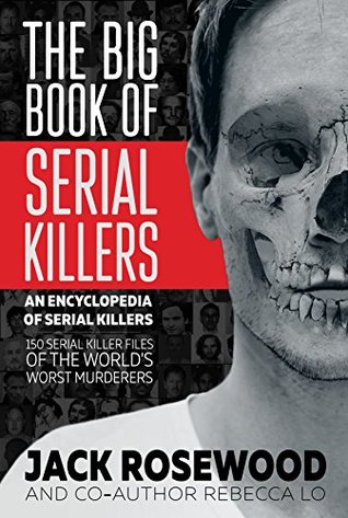 The Big Book of Serial Killers (Kindle Edition)