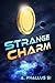 Strange Charm (Space Portal Vector Book 1)