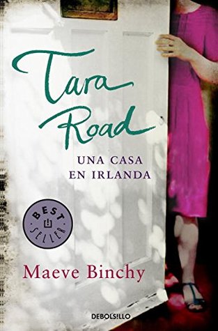 Portada de Tara Road. Una casa en Irlanda, de Maeve Binchy