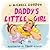 Daddy's Little Girl by Michael  Gordon Daddy's Little Girl by Michael  Gordon