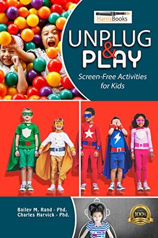 Unplug and Play: Screen-Free Activities for Kids (Kindle Edition)