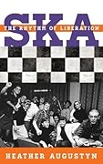 Ska: The Rhythm of Liberation