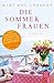 Die Sommerfrauen by Mary Kay Andrews