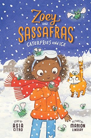 Caterflies and Ice (Zoey and Sassafras, #4)