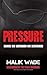 Pressure: From FBI Fugitive...