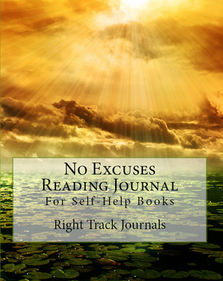 No Excuses Reading Journal for Self-Help Books