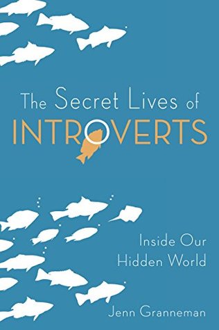 The Secret Lives of Introverts: Inside Our Hidden World (Paperback)