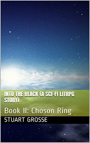 Choson Ring (Into the Black, #2)