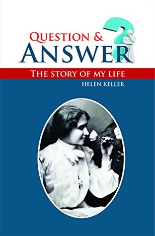 Questions & Answer The Story of My Life (Novel)