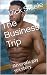 The Business Trip: An erotic gay sex story.